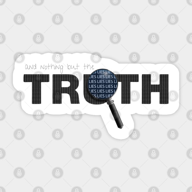 Truth made of lies, or not? Sticker by Pictonom